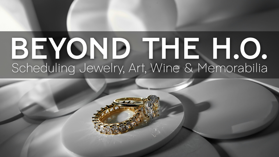 Beyond the HO: Scheduling Jewelry, Art, Wine & Memorabilia